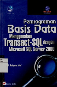 Pemrograman Basis Data Menggunakan Transact-SQL dengan Microsoft SQL Server 2000