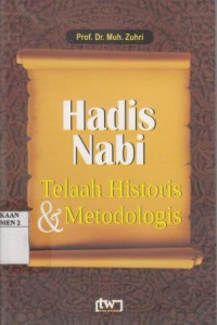 Hadis Nabi Telaah Historis & Metodologis