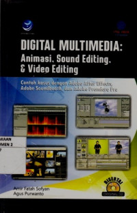 Digital Multimedia : Animasi, Sound Editing, & Video Editing