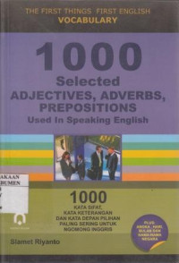 1000 Selected ADJECTIVES, ADVERBS, PREPOSITIONS used In Speaking English