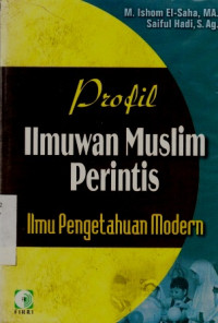 Profil Ilmuwan Muslim Perintis Ilmu Pengetahuan Modern