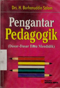 Pengantar Pedagogik (Dasar-dasar Ilmu Mendidik)