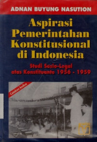 Aspirasi Pemerintahan Konstitusional di Indonesia Studi Sosio-Legal atas Konstituante 1956-1959