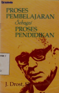 Proses Pembelajaran Sebagai Proses Pendidikan