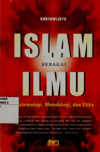 Islam Sebagai Ilmu Epistemologi, Metodologi dan Etika