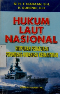 Hukum Laut Nasional Himpunan Peraturan Perundang- Undangan Kemaritiman