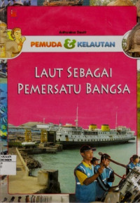 Pemuda & Kelautan Laut Sebagai Pemersatu Bangsa