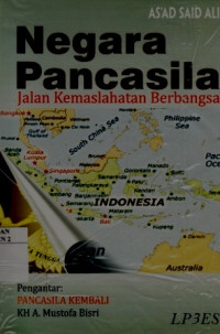 Negara Pancasila Jalan Kemaslahatan Berbangsa