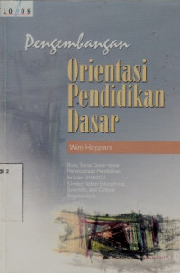 Pengembangan Orientasi Pendidikan Dasar