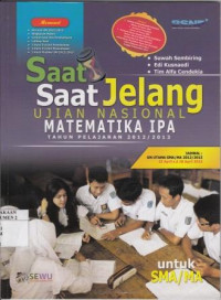 Saat - Saat Jelang Ujian Nasional Matematika IPA untuk SMA / MA Tahun Pelajaran 2012 / 2013