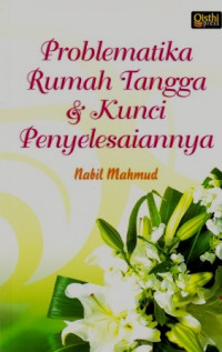 Problematika Rumah Tangga & Kunci Penyelesaiannya
