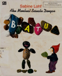 Aku Membuat Sesuatu Dengan Batu