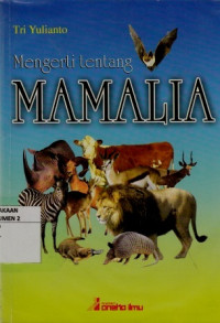 Mengerti Tentang Mamalia