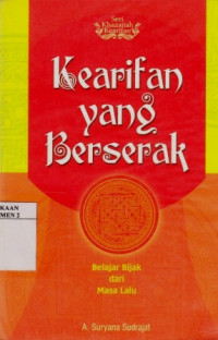 Kearifan Yang BerserakrnBelajar Bijak Di Masa Lalu