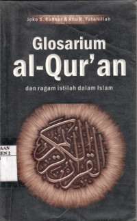 Glosarium Al-Qur'an Dan Ragam Istilah Dalam Islam