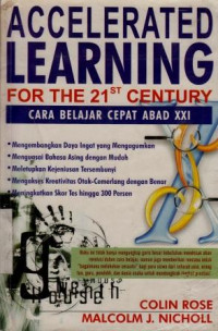 Accelerated Learning for the 21st CenturyrnCara Belajar Cepat Abad XXI