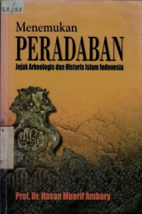 Image of Menemukan Peradaban Jejak Arkeologis dan Historis Islam Indonesia