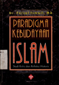 Paradigma Kebudayaan IslamrnStudi Kritis dan Refleksi Historis