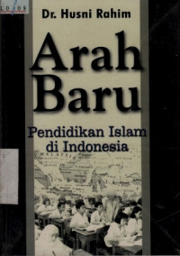 Arah Baru Pendidikan Islam Di Indonesia