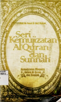 Seri Kemujizatan AlQuran dan SunnahrnKemujizatan manusia Dalam Alquran dan Sunnah