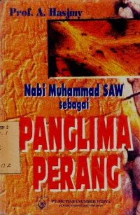 Nabi Muhammad SAW sebagai Panglima Perang