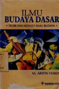 Ilmu Budaya Dasar Teori Dan Konsep Ilmu Budaya