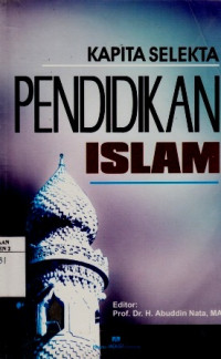 Kapita Selekta Pendidikan Islam