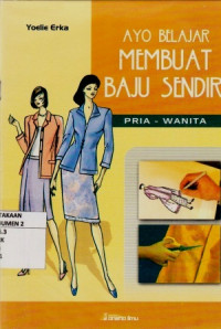 Ayo Belajar Membuat Baju Sendiri Pria - Wanita