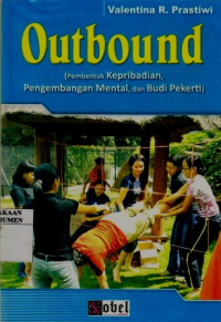 Image of Outbound (Pembentuk Kepribadian, Pengembangan Mental, Dan Budi Pekerti)