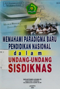 Memahami Paradigma Baru dalam Undang-Undang SISDIKNAS