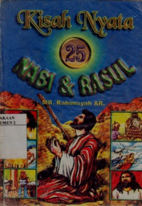 Kisah Nyata 25 Nabi & Rasul
