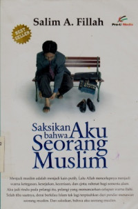 Saksikan Bahwa Aku Seorang Muslim