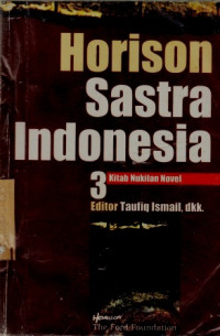 Horison Sastra Indonesia 3 : Kitab Nukilan Novel