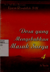 Seri 365 hari Bersama Ujaran Rasulullah SAW Dosa Yang Menyebabkan Masuk Surga 4