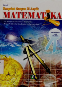 Bergelut dengan Si Asyik Matematika