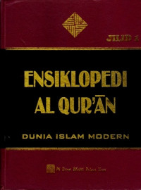 Ensiklopedi Al Qur'an Dunia Islam Modern Jilid 1