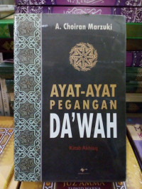 Ayat - ayat Pegangan Da'wah : Kitab Akhlak