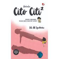 Balada Cito Citi 2