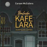 Balada Kafe Lara :Kumpulan Cerpen