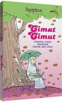 Image of Cimat Cimut :Catatan untuk muslimah cantik dan imut