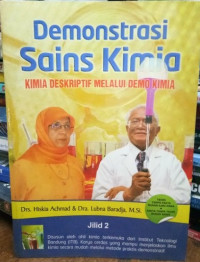 Demonstrasi Sains Kimia: Kimia Deskriptif Melalui Demo Kimia Jilid 2