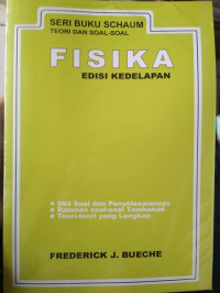 Fisika Edisi Kedelapan:Seri Buku Schaum Teori dan Soal-Soal