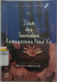 Islam dan Tantangan Kemanusiaan Abad XXI