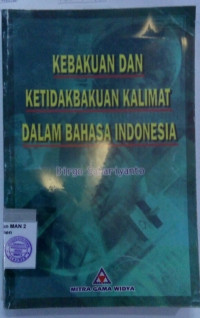 Kebakuan Ketidakbakuan Kalimat dalam Bahasa Indonesia