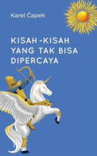 Kisah-Kisah yang Tak Bisa Dipercaya