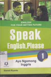 English For Your Better Future Speak English, Please 1