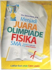 Menjadi Juara Olimpiade Fisika SMA Berisikan Soal-Soal yang di Ujikan