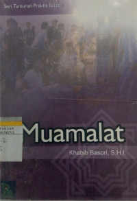 Muamalat: Seri Tuntunan Praktis Ibadah