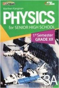 Physics 3 A for Senior High School Kelas XII Semester 1