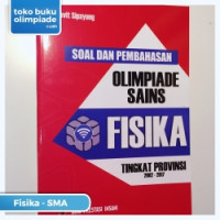 Soal dan Pembahasan Olimpiade Sains Fisika Tingkat Propinsi 2002-2017